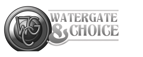 Watergates & Choice
